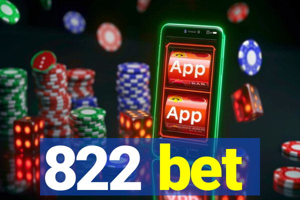 822 bet